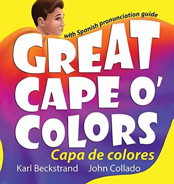 portada Great Cape o' Colors - Capa de colores: English-Spanish with pronunciation guide: 4 (Careers for Kids) (en Inglés)