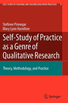 portada self-study of practice as a genre of qualitative research: theory, methodology, and practice