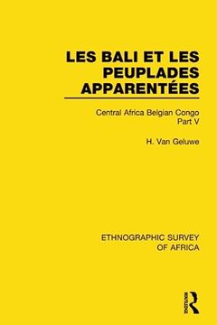 portada Les Bali et les Peuplades Apparentées (Ndaka-Mbo-Beke-Lika-Budu-Nyari) (Ethnographic Survey of Africa) (in English)