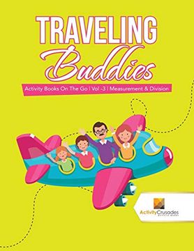 portada Traveling Buddies: Activity Books on the go | vol -3 | Measurement & Division (en Inglés)
