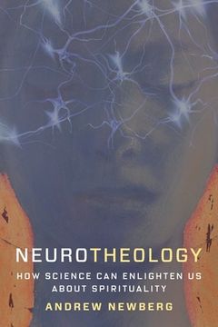 portada Neurotheology: How Science can Enlighten us About Spirituality (in English)