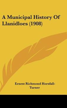 portada a municipal history of llanidloes (1908) (en Inglés)