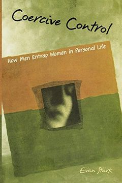 portada Coercive Control: How men Entrap Women in Personal Life (Interpersonal Violence) (in English)