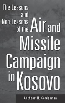 portada The Lessons and Non-Lessons of the air and Missile Campaign in Kosovo (en Inglés)