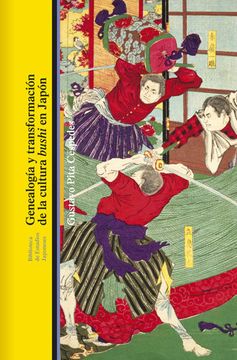 portada Genealogía y Transformación de la Cultura Bushi en Japón (Biblioteca Estudios Japoneses) (in Spanish)