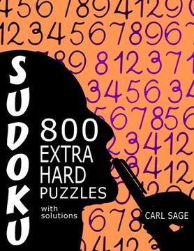 portada Sudoku 800 Extra Hard Puzzles With Solutions: A Sudoku Sage Series Book (Volume 29)