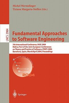 portada fundamental approaches to software engineering: 7th international conference, fase 2004, held as part of the joint european conferences on theory and