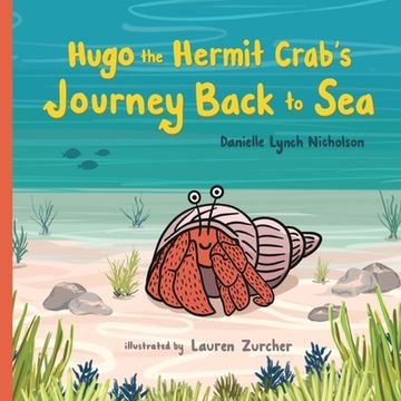 portada Hugo the Hermit Crab's Journey Back to Sea (en Inglés)