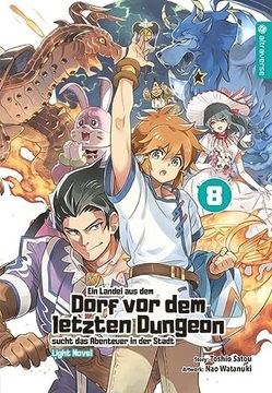 portada Ein Landei aus dem Dorf vor dem Letzten Dungeon Sucht das Abenteuer in der Stadt Light Novel 08 (en Alemán)