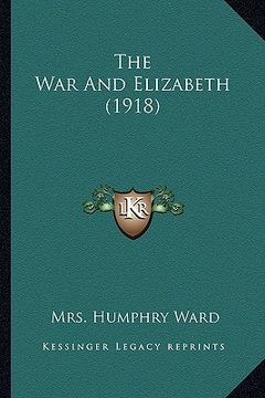 portada the war and elizabeth (1918) (en Inglés)