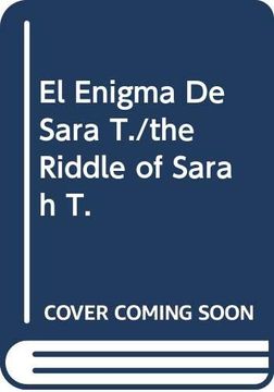 portada El Enigma De Sara T./the Riddle of Sarah T.
