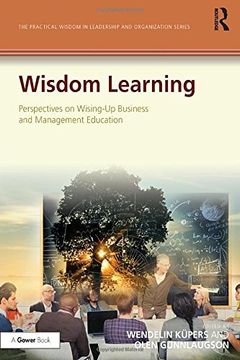 portada Wisdom Learning: Perspectives on Wising-Up Business and Management Education (en Inglés)