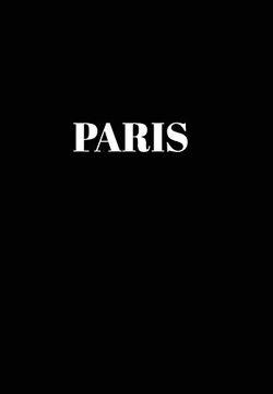portada Paris: Hardcover Black Decorative Book for Decorating Shelves, Coffee Tables, Home Decor, Stylish World Fashion Cities Design (3) (in English)