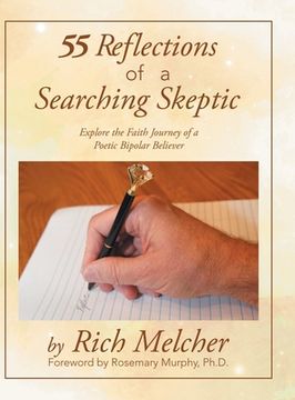 portada 55 Reflections of a Searching Skeptic: Explore the Faith Journey of a Poetic Bipolar Believer (en Inglés)