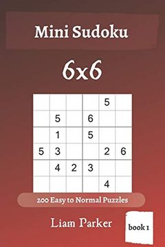 portada Mini Sudoku - 200 Easy to Normal Puzzles 6x6 (Book 1) (en Inglés)