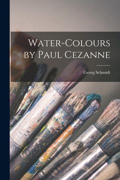 portada Water-colours by Paul Cezanne (in English)