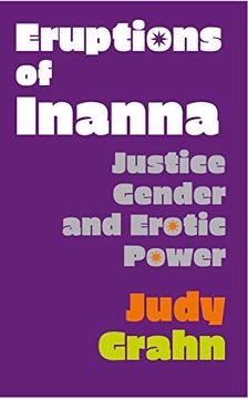 portada Eruptions of Inanna: Justice, Gender, and Erotic Power (in English)