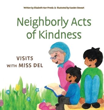 portada Neighborly Acts of Kindness: Visits with Miss Del