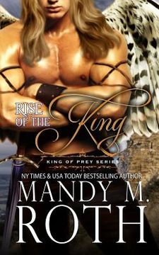 portada Rise of the King: A Bird Shifter Novel (en Inglés)