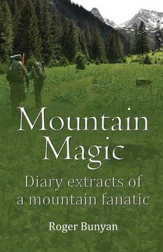 portada Mountain Magic: Diary extracts of a mountain fanatic (en Inglés)