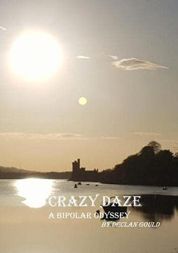 portada Crazy Daze: A Bipolar Odyssey (en Inglés)