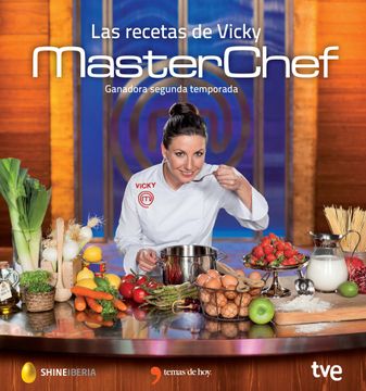 Libro Las Recetas de Vicky: Ganador de Masterchef Segunda Edición  (Gastronomía), Rtve; Shine, ISBN 9788499984193. Comprar en Buscalibre