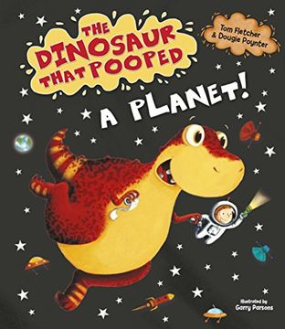 portada The Dinosaur That Pooped a Planet! (in English)