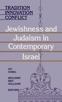 portada Tradition, Innovation, Conflict: Jewishness and Judaism in Contemporary Israel (Suny Series in Israeli Studies) (Suny Israeli Studies)