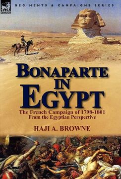 portada bonaparte in egypt: the french campaign of 1798-1801 from the egyptian perspective (in English)