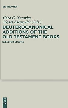 portada Deuterocanonical Additions of the old Testament Books: Selected Studies (Deuterocanonical and Cognate Literature Studies) (en Inglés)