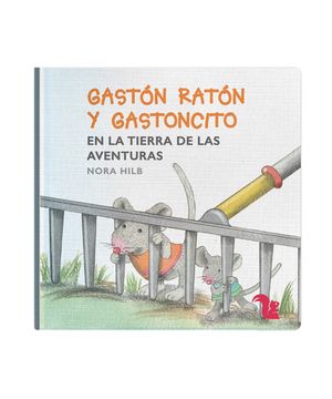 portada Gaston Raton y Gastoncito en la Tierra de las Aventuras [Ilustrado] (in Spanish)