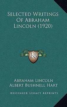 portada selected writings of abraham lincoln (1920) (en Inglés)