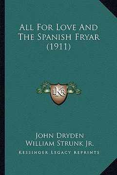 portada all for love and the spanish fryar (1911) (en Inglés)
