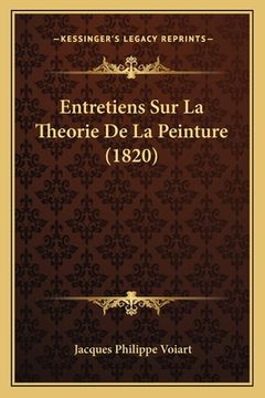 portada Entretiens Sur La Theorie De La Peinture (1820) (en Francés)
