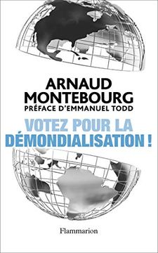 portada Votez Pour la Démondialisation!  La République Plus Forte que la Mondialisation