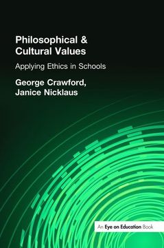 portada Philosophical and Cultural Values: Ethics in Schools (en Inglés)
