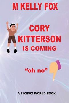 portada Cory Kitterson Is Coming: Oh No (en Inglés)