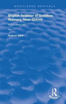 portada English Register of Godstow Nunnery, Near Oxford: Part I (en Inglés)