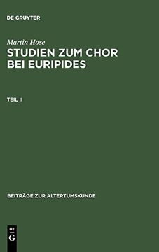 portada Studien zum Chor bei Euripides. Teil 2 (Beitr ge zur Altertumskunde) (en Alemán)