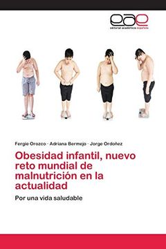 portada Obesidad Infantil, Nuevo Reto Mundial de Malnutrición en la Actualidad