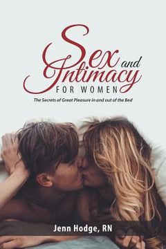 portada Sex and Intimacy for Women: The Secrets of Great Pleasure in and out of the Bed (in English)