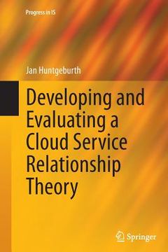 portada Developing and Evaluating a Cloud Service Relationship Theory (en Inglés)