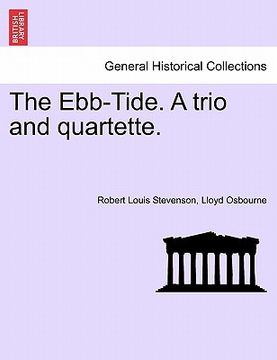 portada the ebb-tide. a trio and quartette. (in English)