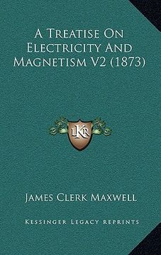 portada a treatise on electricity and magnetism v2 (1873)