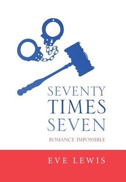 portada Seventy Times Seven: Romance Impossible