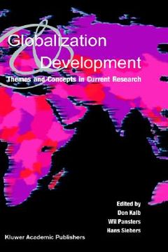 portada globalization and development: themes and concepts in current research