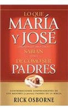 portada Lo que Maria y Jose Sabian de Como ser Padres