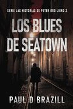 portada Los Blues de Seatown (Serie las Historias de Peter Ord) (Spanish Edition)