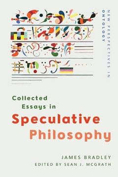 portada Collected Essays in Speculative Philosophy (New Perspectives in Ontology) (en Inglés)