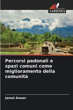 portada Percorsi pedonali e spazi comuni come miglioramento della comunità (en Italiano)